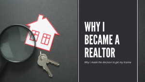 Why I became a realtor